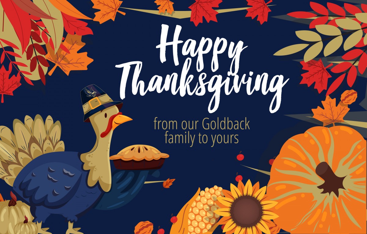 Thumbnail for Happy Thanksgiving! | From Our Goldback Family to Yours