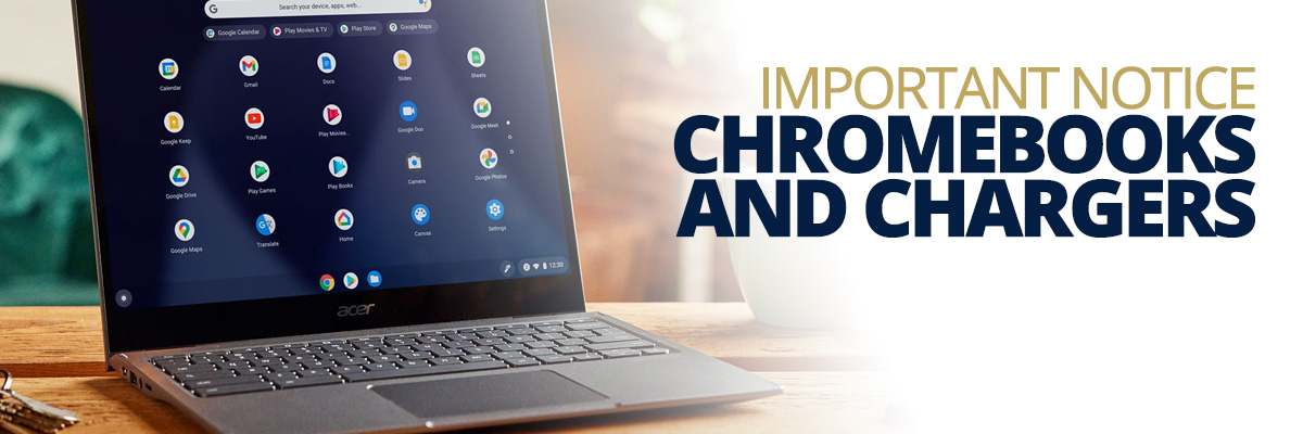 Chromebooks & Chargers Notice